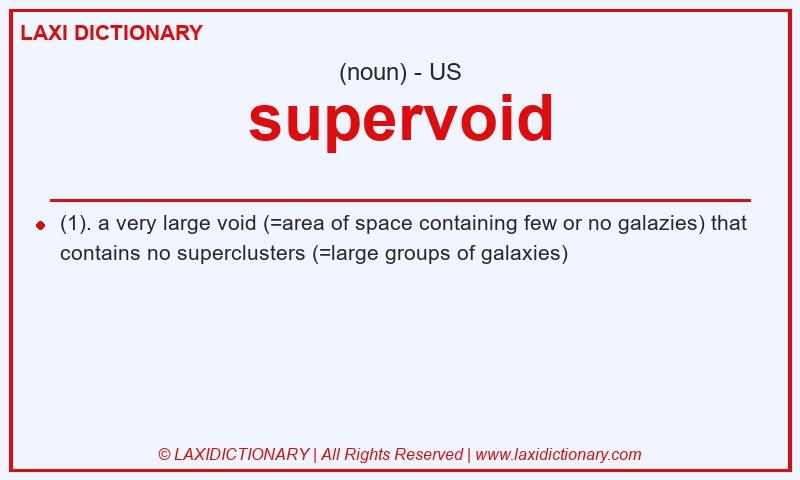 Definition supervoid in American English