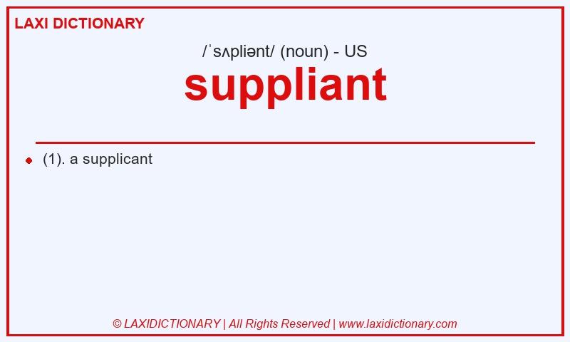 Definition suppliant in American English