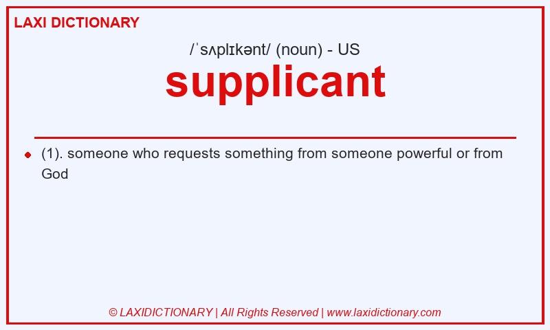 Definition supplicant in American English