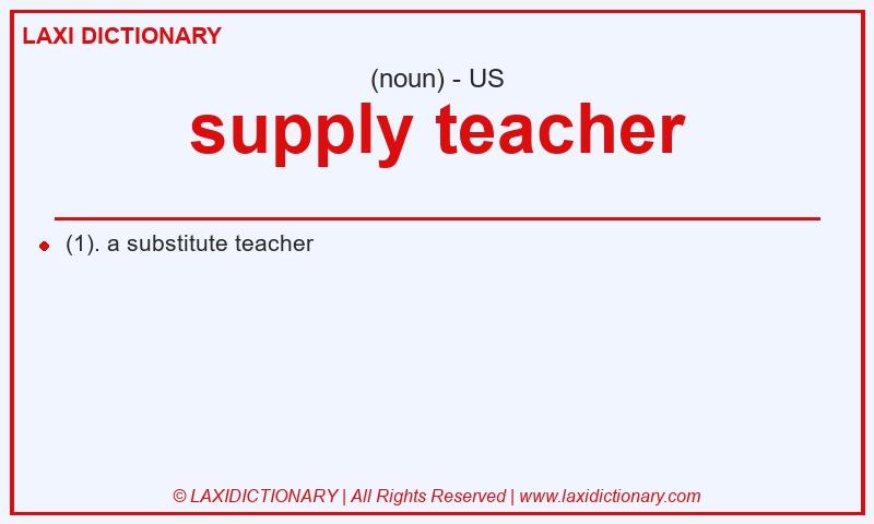 Definition supply teacher in American English