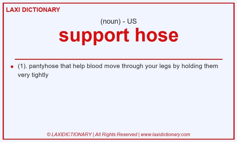 Definition support hose in American English