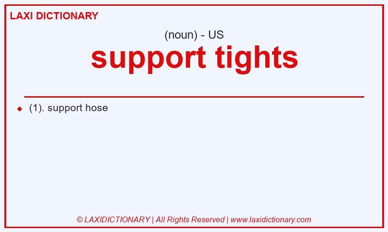 Definition support tights in American English