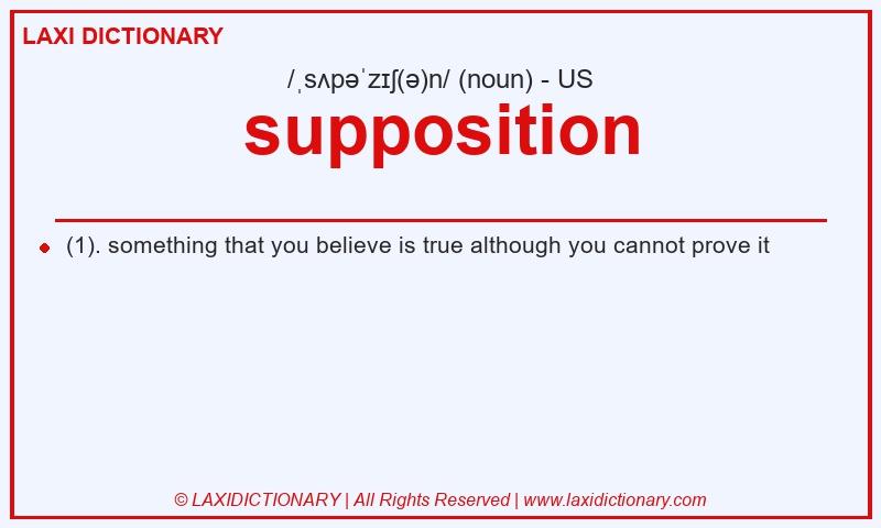 Definition supposition in American English