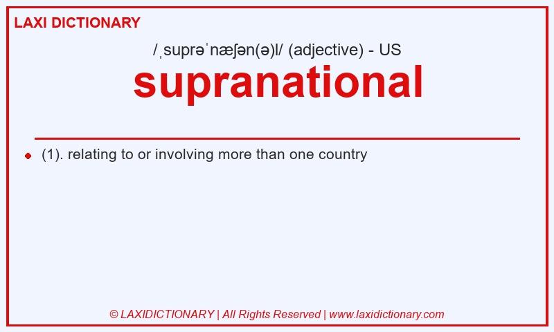 Definition supranational in American English