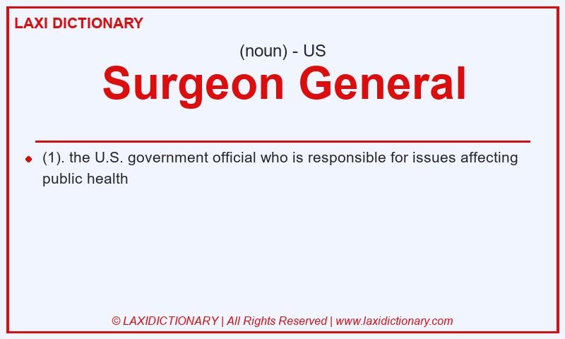 Definition Surgeon General in American English