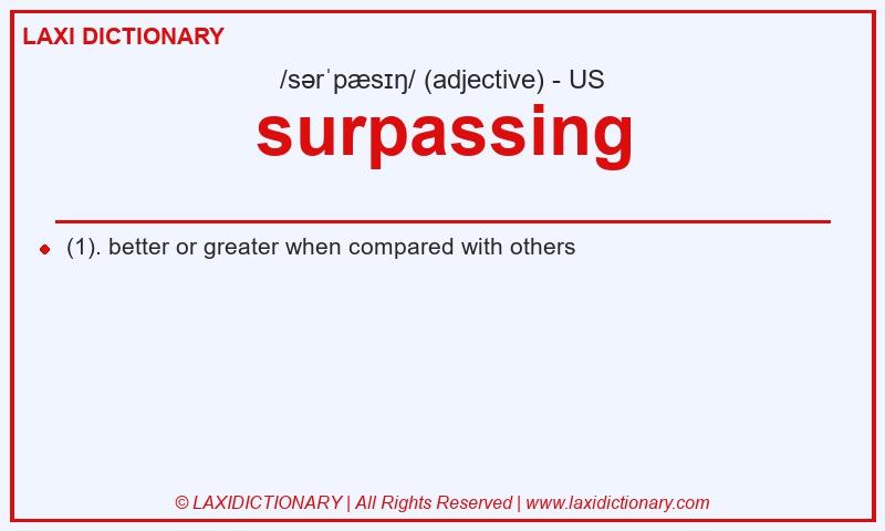 Definition surpassing in American English