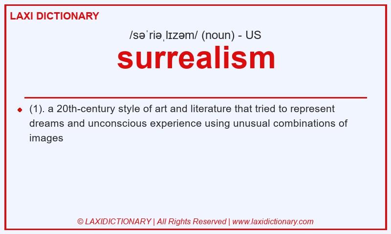 Definition surrealism in American English