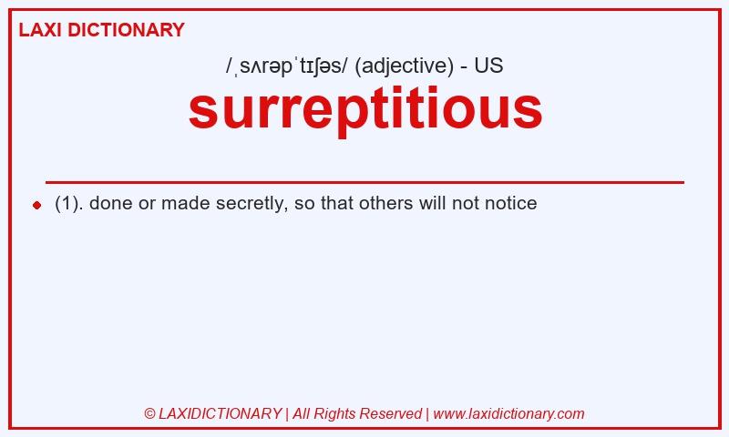 Definition surreptitious in American English