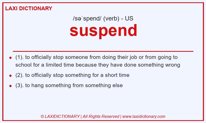 Definition suspend in American English