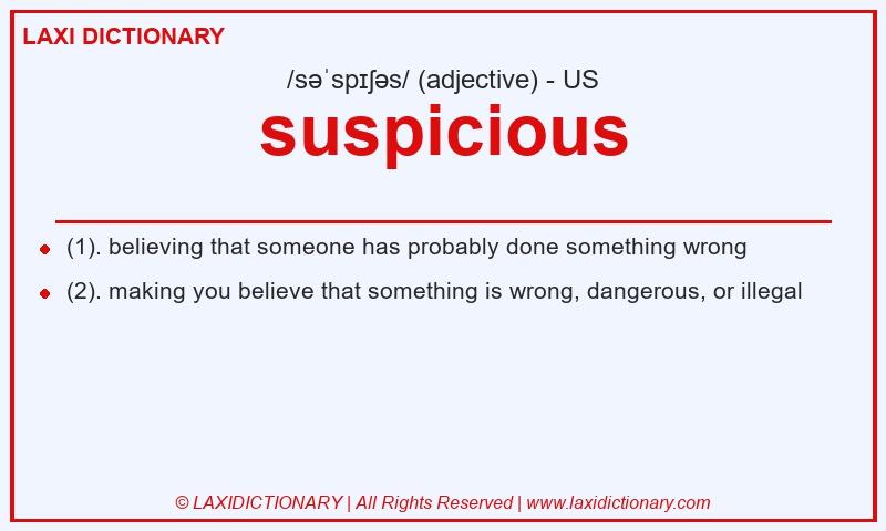 Definition suspicious in American English