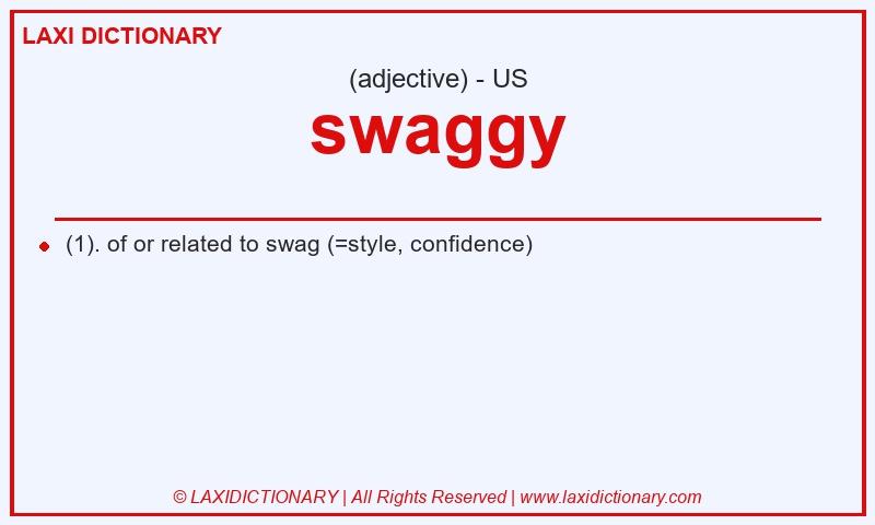 Definition swaggy in American English