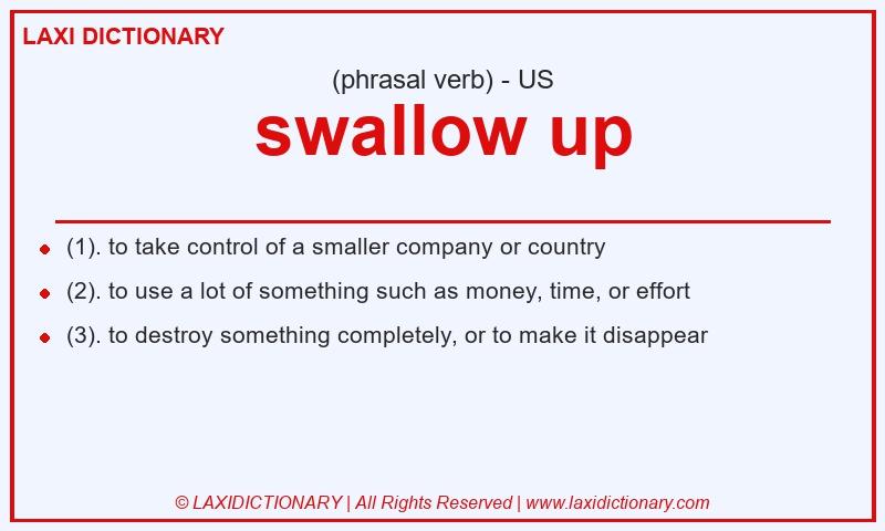 Definition swallow up in American English