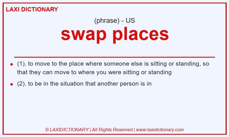 Definition swap places in American English