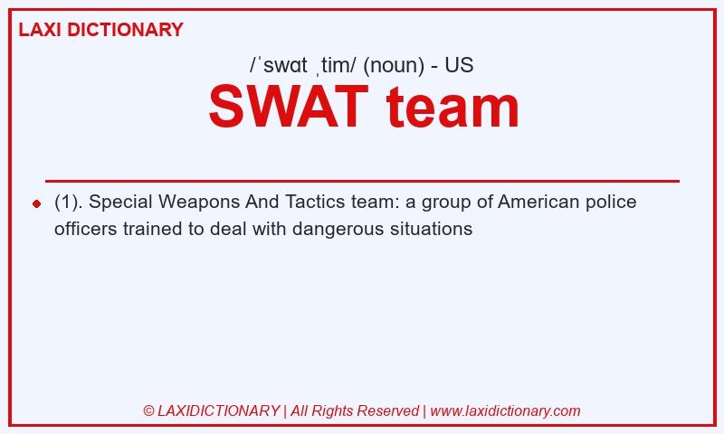 Definition SWAT team in American English