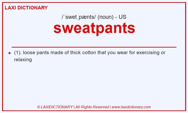 Definition sweatpants in American English