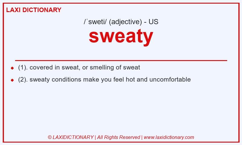Definition sweaty in American English