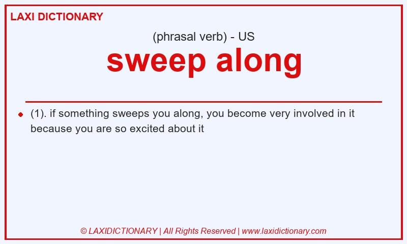 Definition sweep along in American English