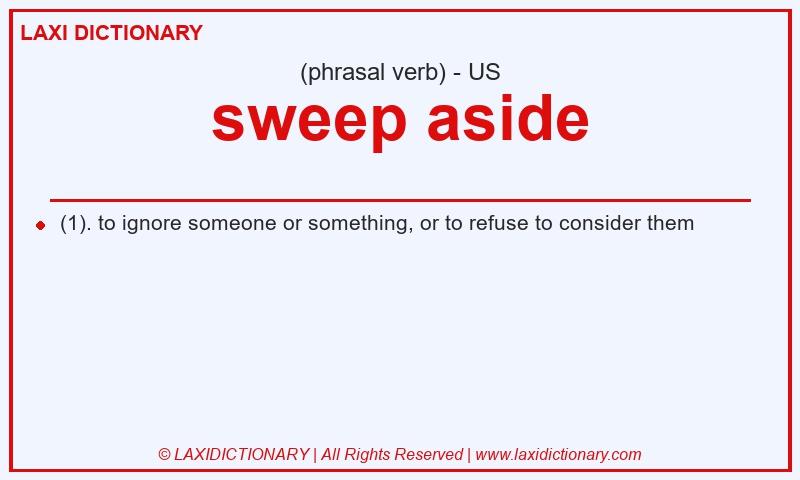 Definition sweep aside in American English