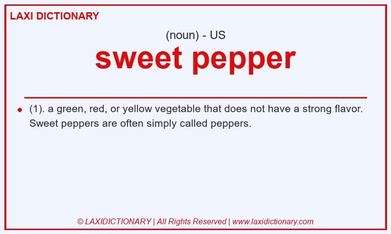 Definition sweet pepper in American English