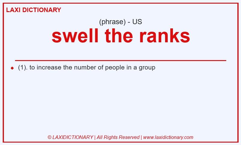Definition swell the ranks in American English