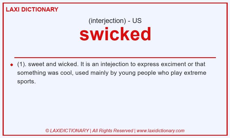 Definition swicked in American English