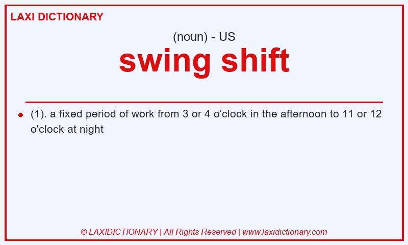 Definition swing shift in American English