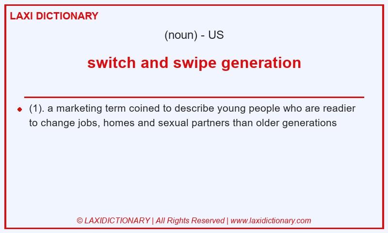 Definition switch and swipe generation in American English