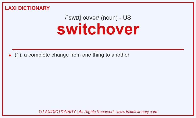 Definition switchover in American English