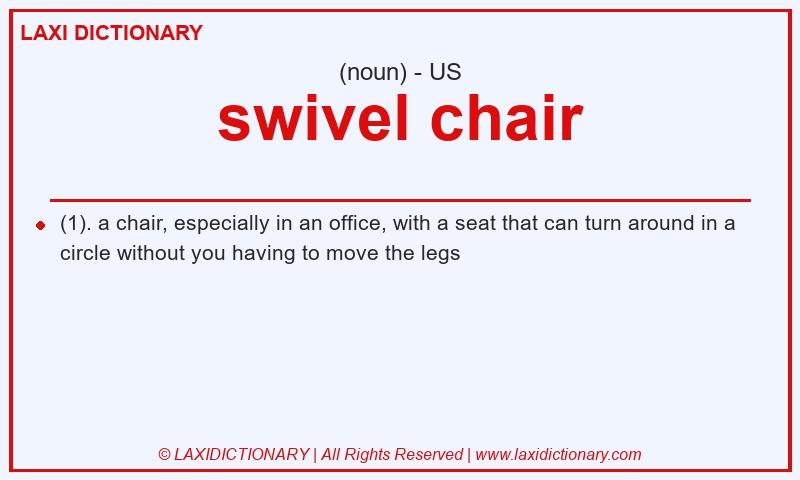 Definition swivel chair in American English