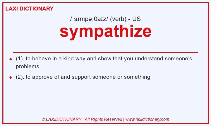 Definition sympathize in American English