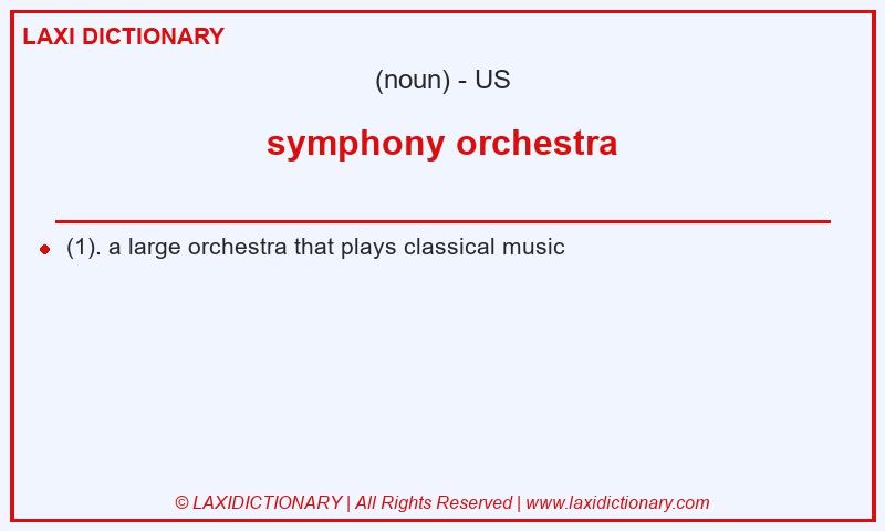 Definition symphony orchestra in American English