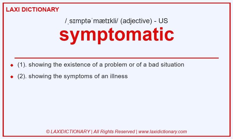Definition symptomatic in American English