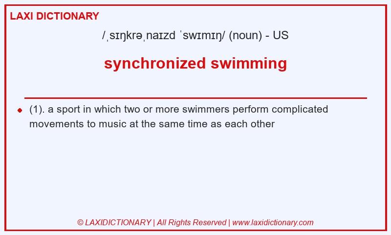 Definition synchronized swimming in American English