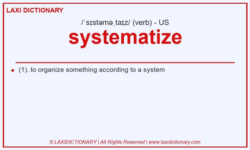Definition systematize in American English