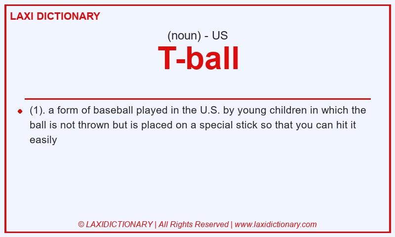 Definition T-ball in American English