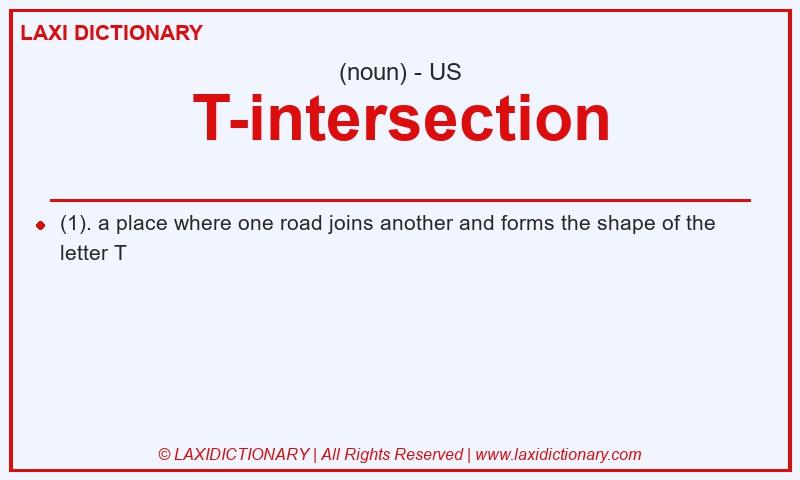 Definition T-intersection in American English