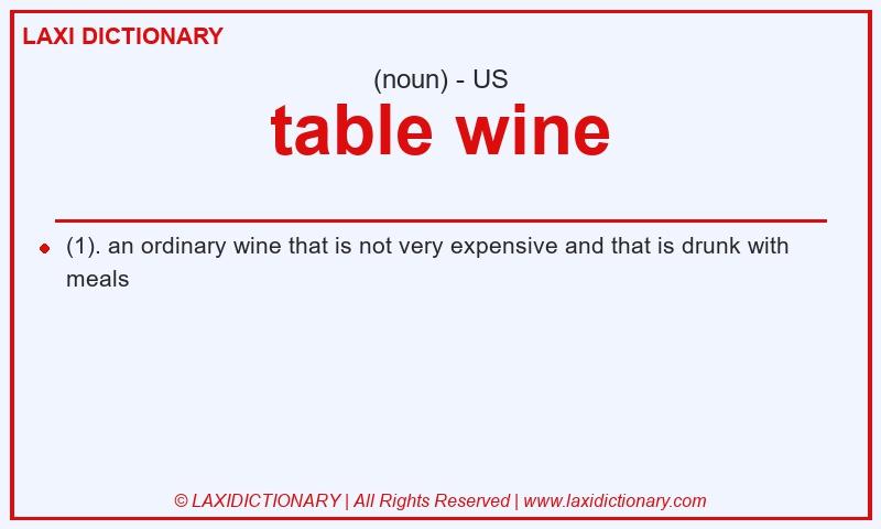 Definition table wine in American English