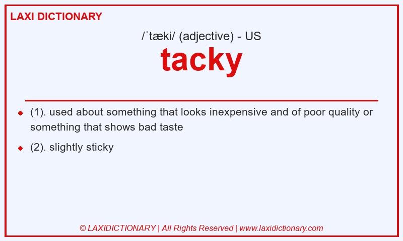 Definition tacky in American English