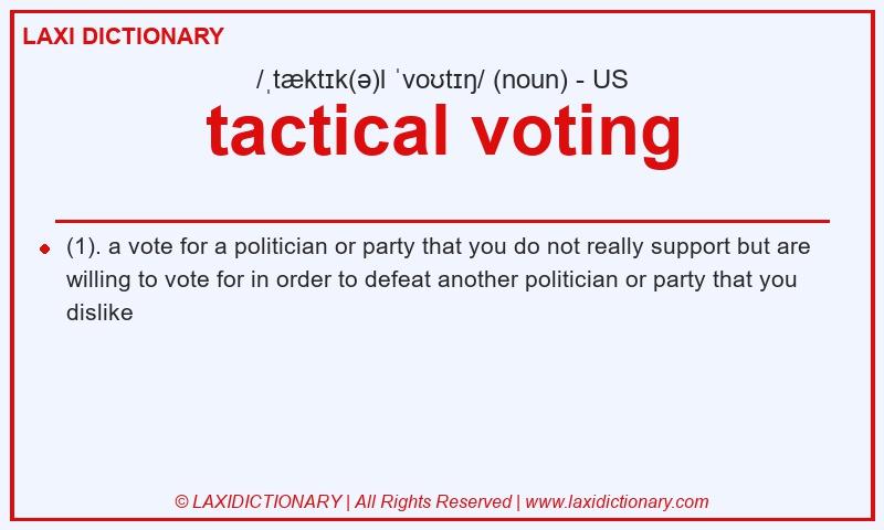 Definition tactical voting in American English