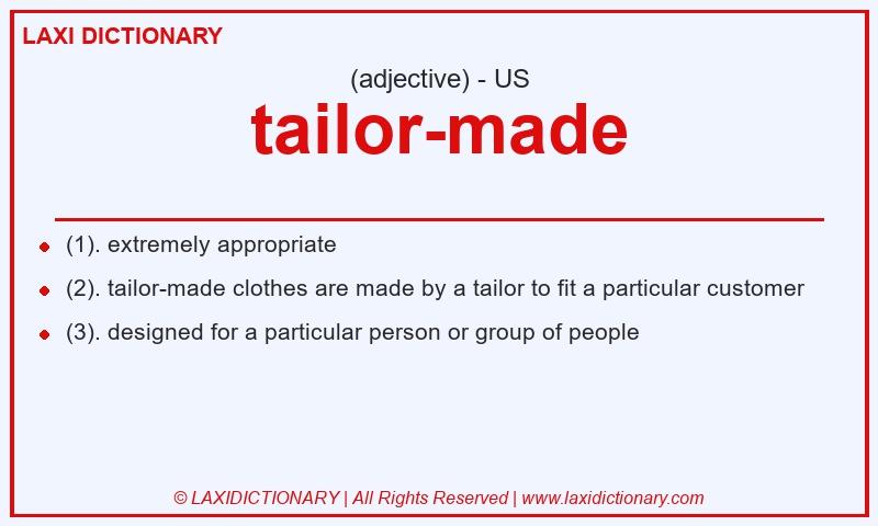 Definition tailor-made in American English