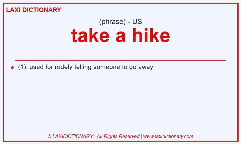Definition take a hike in American English