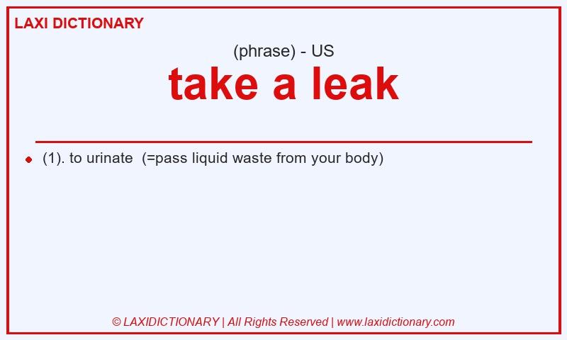Definition take a leak in American English