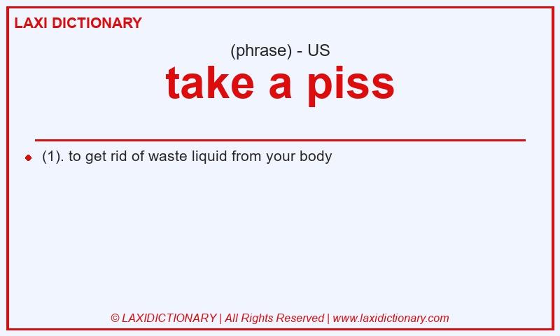 Definition take a piss in American English