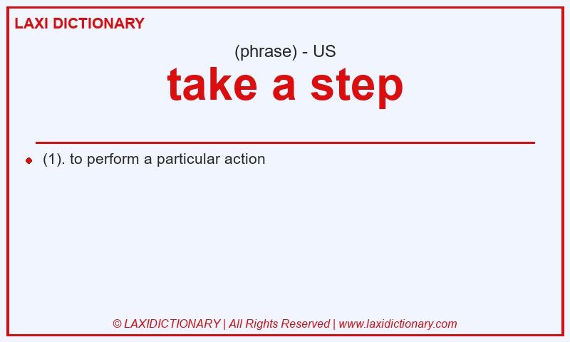 Definition take a step in American English