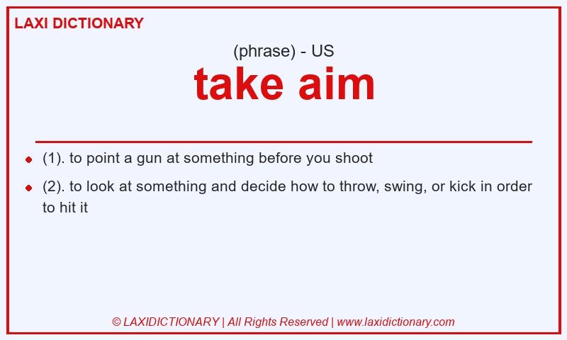Definition take aim in American English