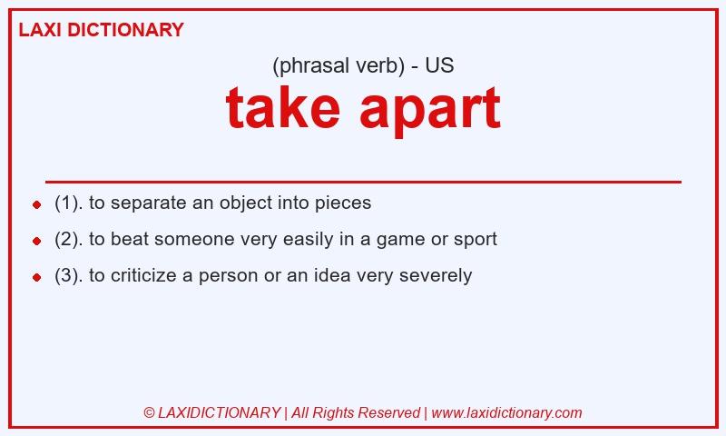 Definition take apart in American English