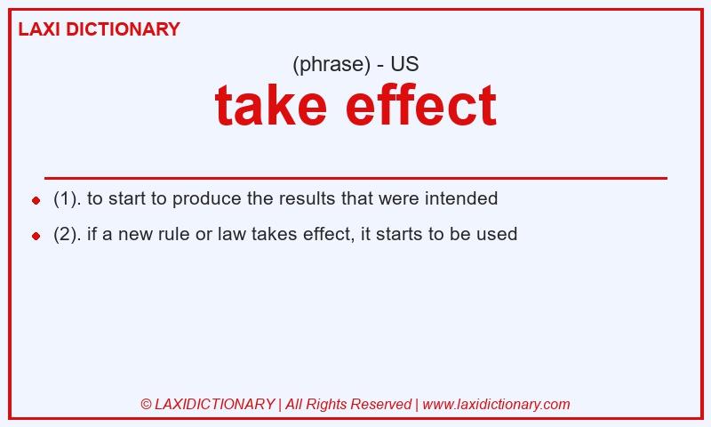 Definition take effect in American English