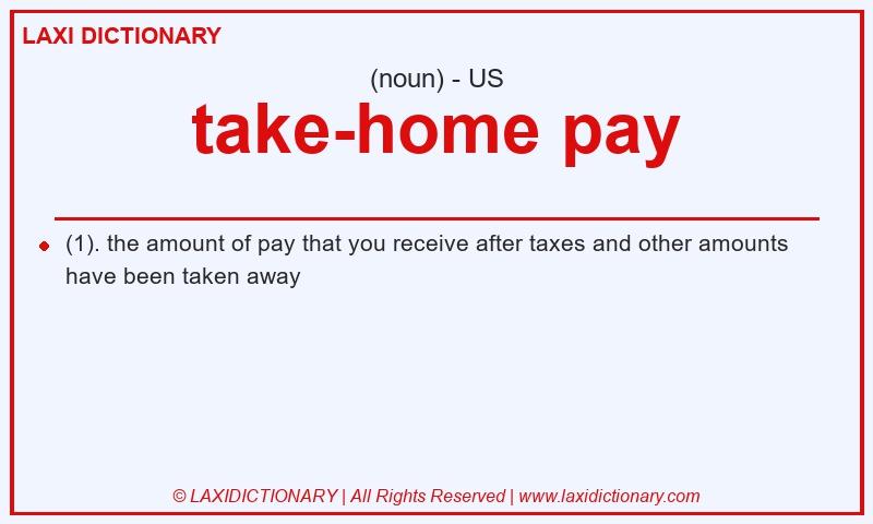 Definition take-home pay in American English