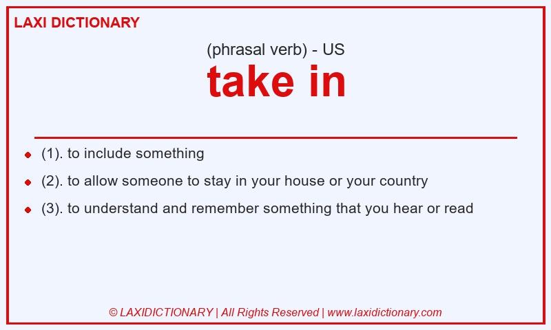 Definition take in in American English