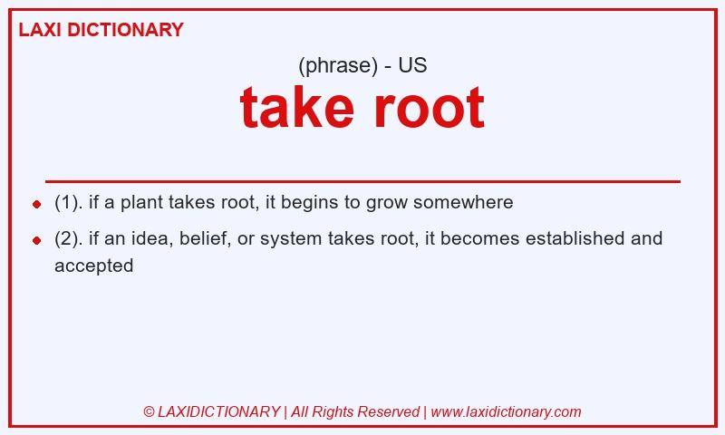 Definition take root in American English